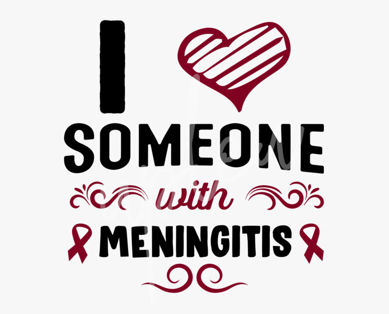 I Love Someone With Meningitis SVG, Meningitis Awareness SVG, Burgundy Ribbon SVG,Fight Flag svg, Fight Cancer svg, Awareness Tshirt svg, Digital Files