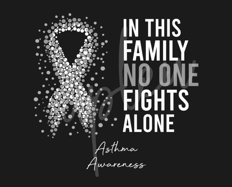 Asthma SVG, In This Family No One Fights Alone Svg,Asthma Awareness SVG, Gray Ribbon SVG,Fight Cancer svg, Awareness Tshirt svg, Digital Files