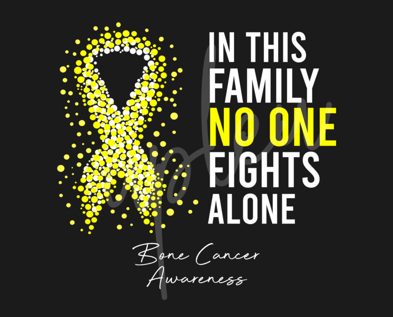 Bone Cancer SVG,In This Family No One Fights Alone Svg, Bone Cancer Awareness SVG, Yellow Ribbon SVG, Fight Cancer svg, Awareness Tshirt svg, Digital Files