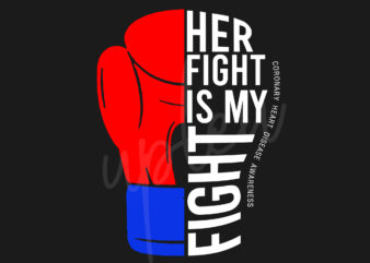 Her Fight Is My Fight For Coronary Heart Disease SVG, Coronary Heart Disease Awareness SVG, Red Ribbon SVG, Fight Cancer svg, Awareness Tshirt svg, Digital