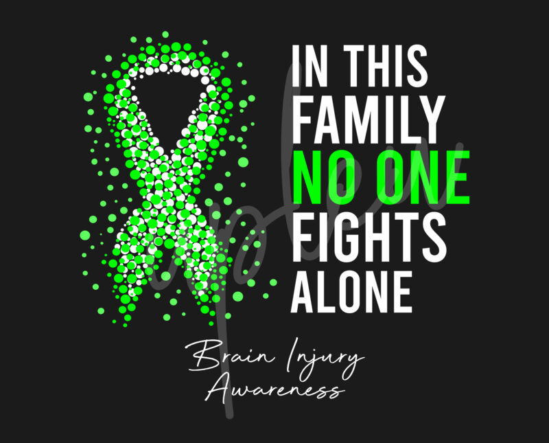 Brain Injury SVG,In This Family No One Fights Alone Svg, Brain Injury Awareness SVG, Green Ribbon SVG, Fight Cancer svg, Awareness Tshirt svg, Digital Files