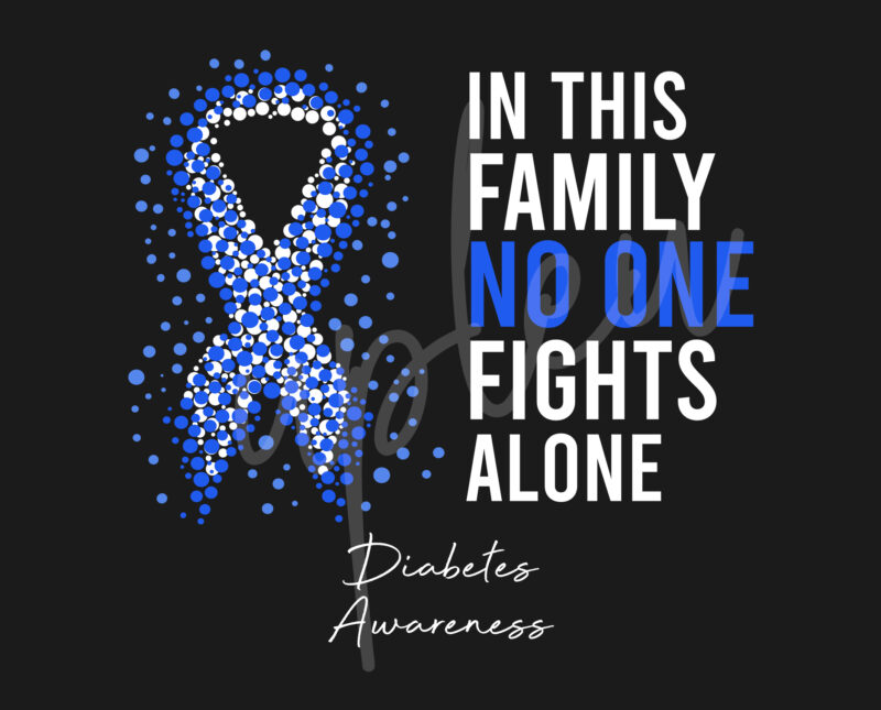 Diabetes SVG, In This Family No One Fights Alone Svg,Diabetes Awareness SVG, Light Blue Ribbon SVG, Fight Cancer svg,,Digital Files