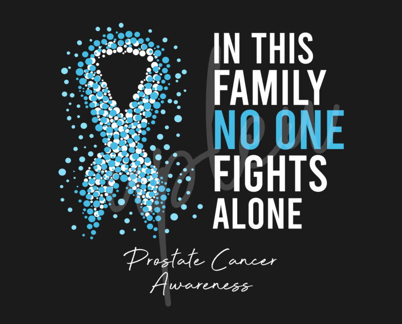 Prostate Cancer SVG, In This Family No One Fights Alone Svg,Prostate Cancer Awareness SVG, Light Blue Ribbon SVG, Fight Cancer svg, Digital Files
