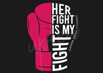 Her Fight Is My Fight For Eosinophilic Disease SVG, Eosinophilic Disease Awareness SVG, Fuchsia Ribbon SVG, Fight Cancer svg, Awareness Tshirt svg, Digital Files