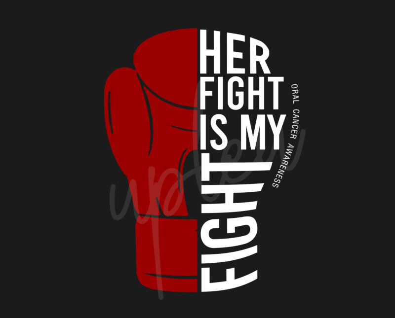 Her Fight Is My Fight For Oral Cancer SVG, Oral Cancer Awareness SVG, Red Ribbon SVG, Fight Cancer svg, Awareness Tshirt svg, Digital Files
