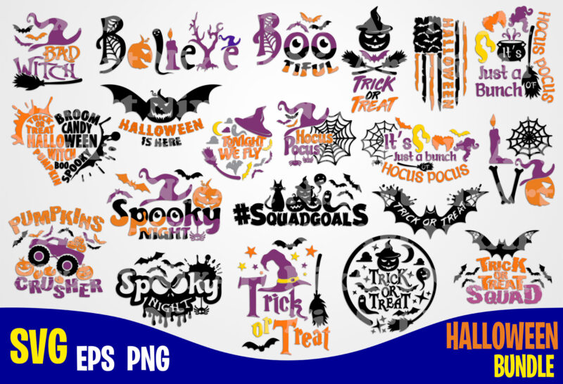 20 Halloween designs bundle, Halloween saying, Trick or Treat, Sanderson Sisters svg, Happy Halloween, Halloween, Halloween svg, Funny Halloween design svg eps, png files for cutting machines and print t shirt designs for sale t-shirt design png