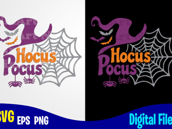Hocus pocus, halloween, halloween svg, funny halloween design svg eps, png files for cutting machines and print t shirt designs for sale t-shirt design png