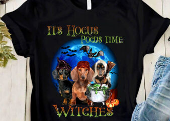 IT’S HOCUS POCUS TIME WITCHES PNG, Hocus Pocus PNG, Dog Dachshund PNG, Witch PNG, Digital Download t shirt design for sale