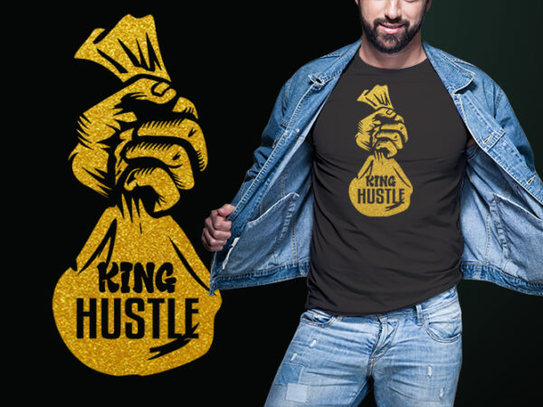 King hustle gold tshirt design jpeg,png and psd file