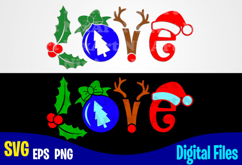 Download Love Holly Jolly Christmas Svg Funny Christmas Design Svg Eps Png Files For Cutting Machines And Print T Shirt Designs For Sale T Shirt Design Png Buy T Shirt Designs