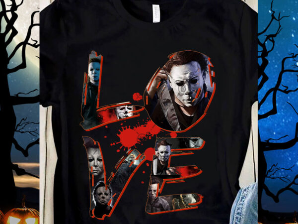 Love Michael Myers PNG, Horror, Halloween, Digital Download t shirt vector graphic
