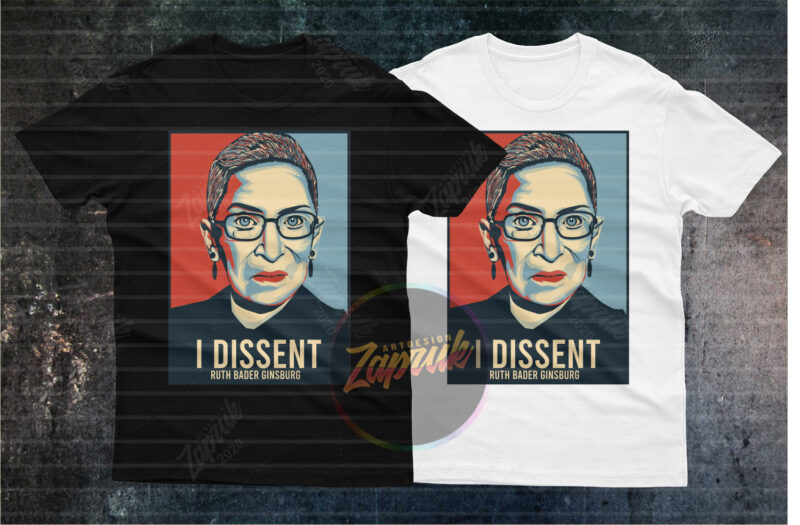 I dissent ruth bader ginsburg artwork tshirt poster design