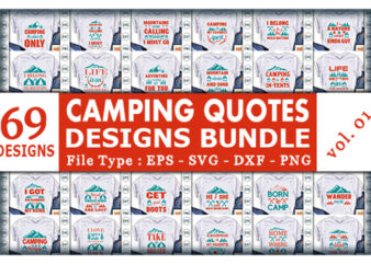 69 Best Selling Camping/Adventure/Mountain/Hiking T-shirt designs Bundle – 98% Off