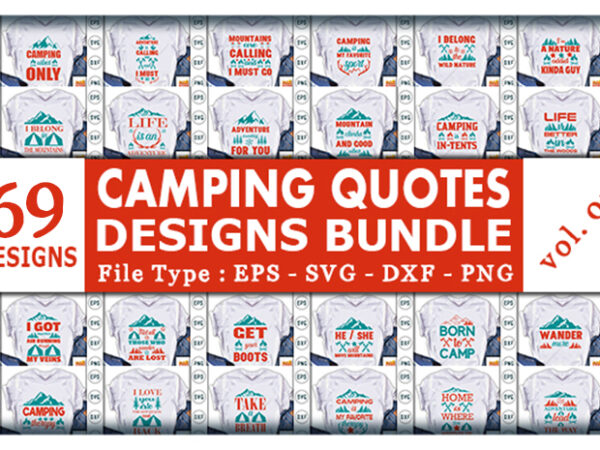 69 best selling camping/adventure/mountain/hiking t-shirt designs bundle – 98% off
