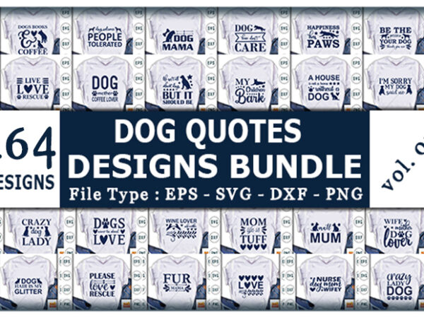 Best selling dog quotes tshirt designs bundle