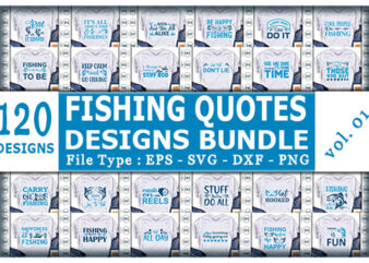 Best Selling Fishing Quotes Tshirt designs Bundle,