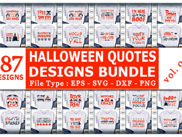 Best selling halloween quotes tshirt designs bundle