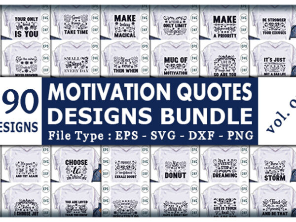 Best selling motivation quotes tshirt designs bundle
