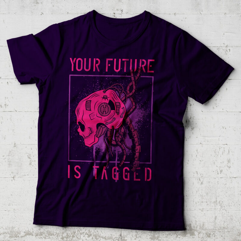 Your Future Is Tagged. Editable t-shirt design.