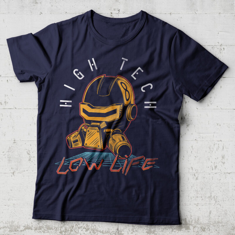 High Tech Low Life. Editable t-shirt design.