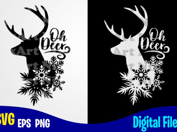 Oh deer, reindeer, snowflakes, christmas svg, funny christmas design svg eps, png files for cutting machines and print t shirt designs for sale t-shirt design png