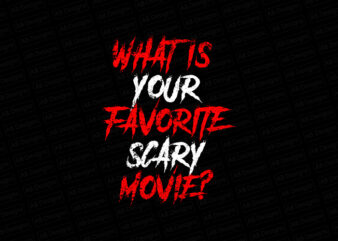 What is your favorite scary movie? T-Shirt Design