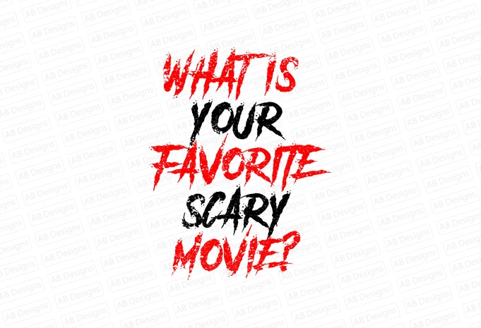 What is your favorite scary movie? T-Shirt Design