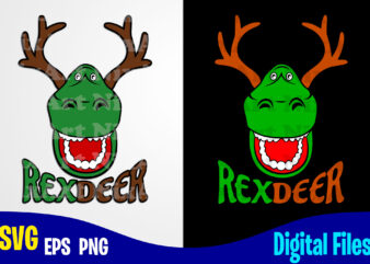 Rexdeer, Merry Christmas svg, Reindeer, Rex, Christmas svg, Funny Christmas design svg eps, png files for cutting machines and print t shirt designs for sale t-shirt design png