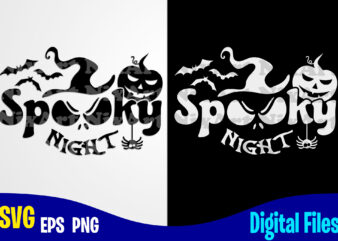 Spooky Night, Happy Halloween, Halloween, Halloween svg, Funny Halloween design svg eps, png files for cutting machines and print t shirt designs for sale t-shirt design png