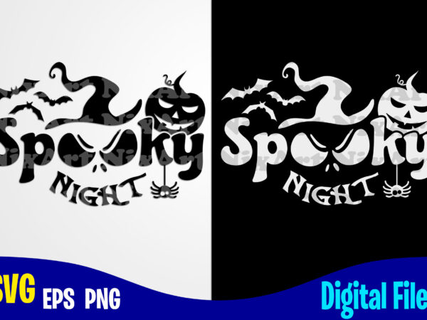 Spooky night, happy halloween, halloween, halloween svg, funny halloween design svg eps, png files for cutting machines and print t shirt designs for sale t-shirt design png