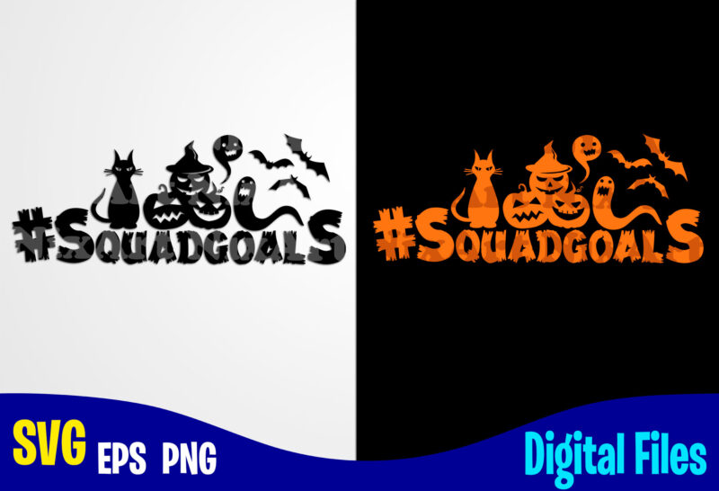 Squadgoals, Happy Halloween, Halloween, Halloween svg, Funny Halloween design svg eps, png files for cutting machines and print t shirt designs for sale t-shirt design png