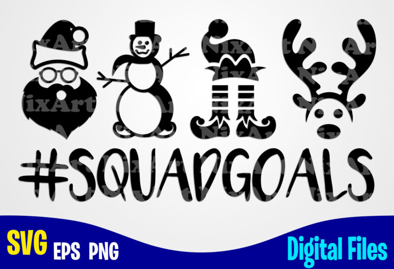 Squadgoals, Winter, Snowman, Santa, Reindeer, Elf, Merry Christmas svg, Christmas svg, Funny Christmas design svg eps, png files for cutting machines and print t shirt designs for sale t-shirt design