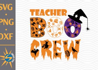 Teacher Boo Crew SVG, PNG, DXF Digital Files t shirt designs for sale