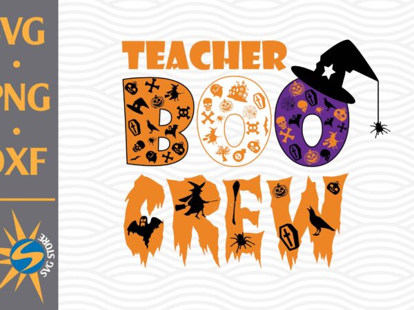 Teacher boo crew svg, png, dxf digital files t shirt designs for sale Teacher boo crew svg, png, dxf digital files t shirt designs for sale