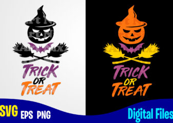 Trick Or Treat, Happy Halloween, Halloween, Halloween svg, Funny Halloween design svg eps, png files for cutting machines and print t shirt designs for sale t-shirt design png