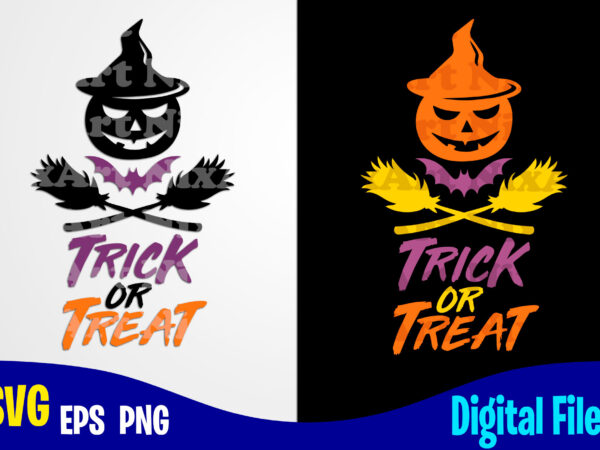 Trick or treat, happy halloween, halloween, halloween svg, funny halloween design svg eps, png files for cutting machines and print t shirt designs for sale t-shirt design png