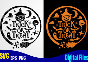 Trick Or Treat, Round design, Happy Halloween, Halloween, Halloween svg, Funny Halloween design svg eps, png files for cutting machines and print t shirt designs for sale t-shirt design png