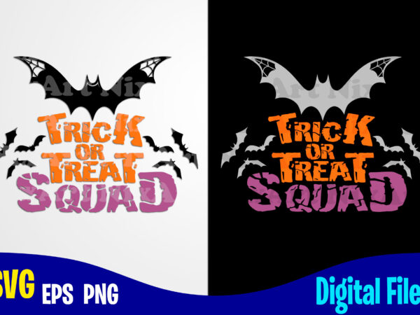 Trick or treat squad, happy halloween, halloween, halloween svg, funny halloween design svg eps, png files for cutting machines and print t shirt designs for sale t-shirt design png