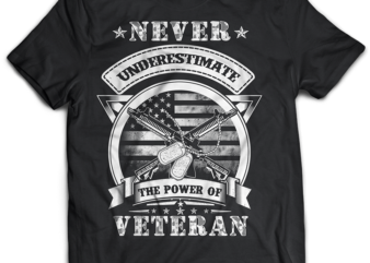 veteran never enderestimate the power of veteran psd file editable tshirt design part2 no 14