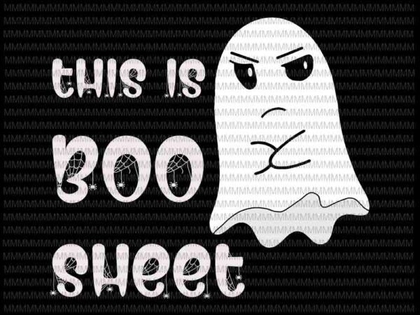 This is boo sheet svg, funny halloween svg, pumpkin svg, funny ghost svg, boo sheet halloween svg t shirt designs for sale
