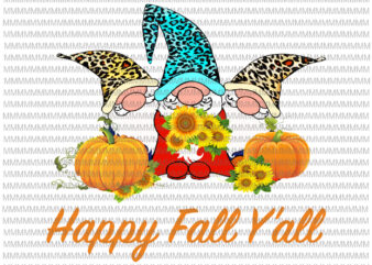 Happy Fall Y’all Gnome Leopard Pumpkin png, Funny Autumn Gnomes png, Gnome Leopard png, vector, Autumn png