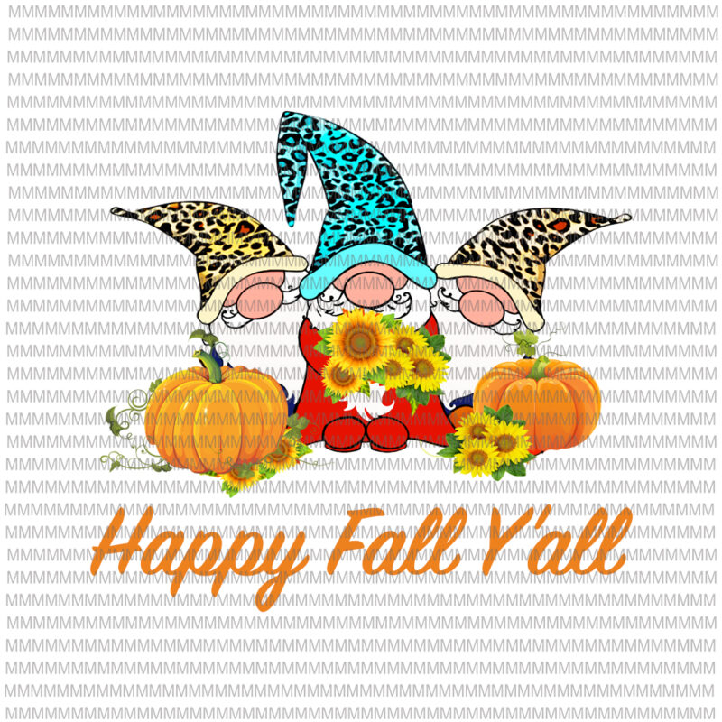 Happy Fall Y’all Gnome Leopard Pumpkin png, Funny Autumn Gnomes png, Gnome Leopard png, vector, Autumn png