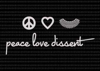 Peace love dissent svg, Peace love dissent RBG, Ruth bader ginsburg svg, RBG svg, Ruth bader ginsburg, Ruth bader ginsburg png , RBG vector, Ruth bader ginsburg vector, RBG design