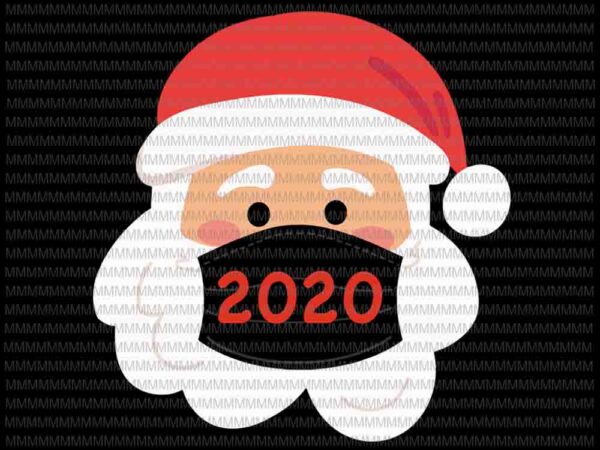 Santa wearing mask svg, santa claus mask svg, funny santa claus 2020 svg, chrismats svg, quarantine christmas 2020 svg for cricut silhouette t shirt template vector