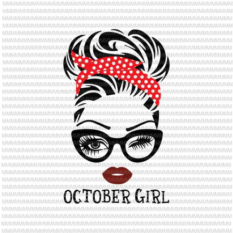 October girl svg, face glasses svg, winked eye svg, October birthday svg, birthday vector, svg for Cricut Silhouette