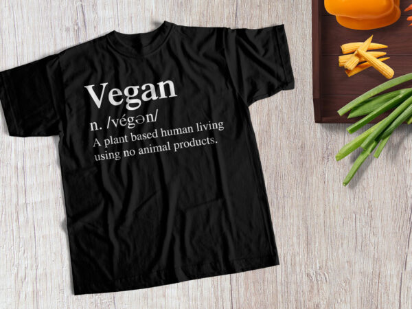 Vegan definition t-shirt design