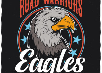 Eagles Road Warriors. Editable t-shirt design.