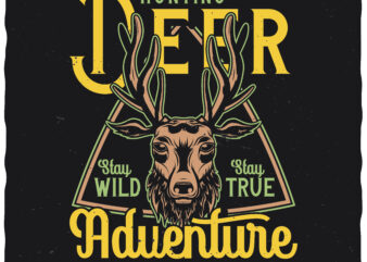 Hunting Deer. Editable t-shirt design.