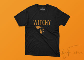 Witchy Af |. Halloween Theme T shirt design for sale