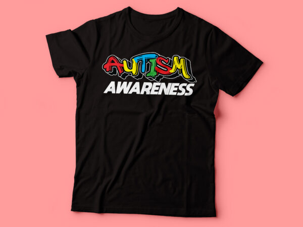 Autism awareness shirt | autism mom shirt | women’s shirt | tshirt design graffiti design
